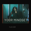 Your MindSet - Flex Zor