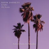 Somewhere In Paradise (Dyc Remix) - Satin Jackets &amp; Tailor Cover Art