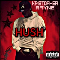 Hush - Single - Kristopher Rayne