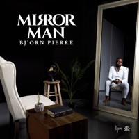 Bj'orn Pierre - Mirror Man