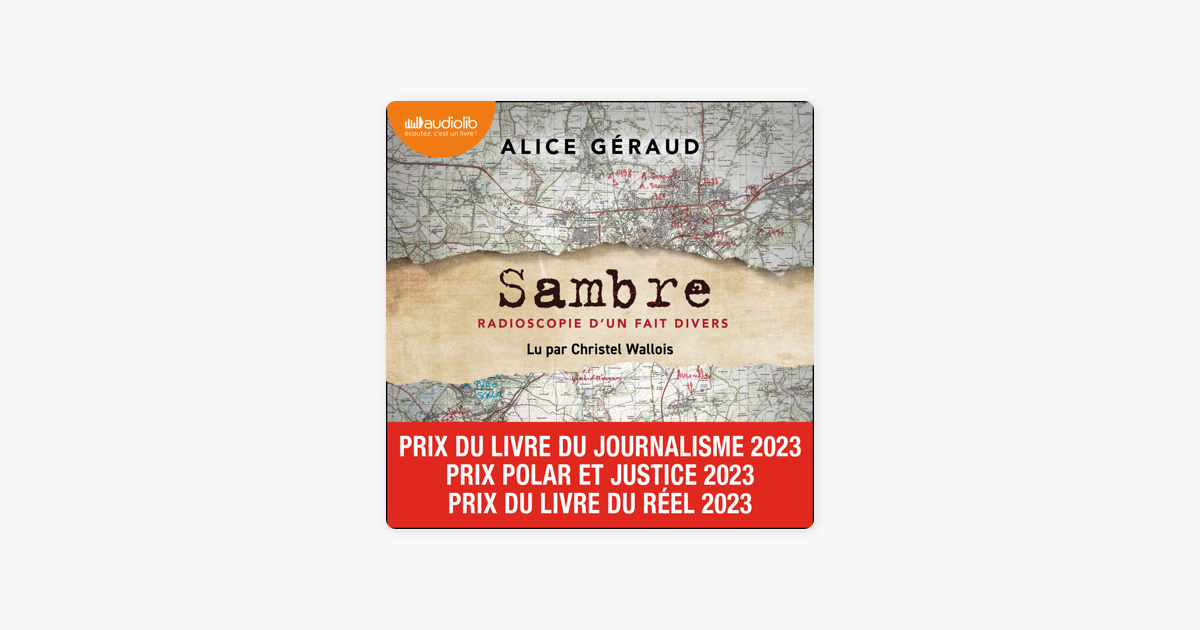 Alice Géraud - Sambre : radioscopie d'un fait divers 
