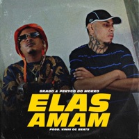 Elas Amam - Single - Vinni OG Beats, Perygo Do Morro & Brabo