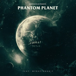 Phantom Planet NightCrawler & Mynationshit