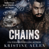 Chains: RBMC: Ankeny IA (Unabridged) - Kristine Allen