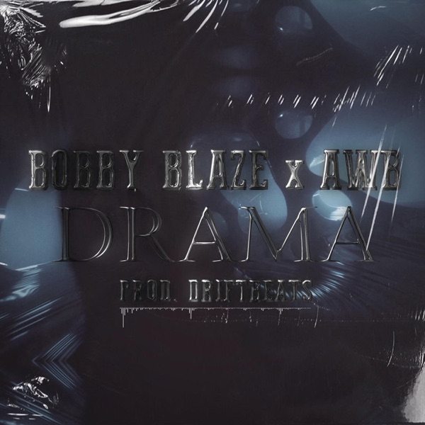 Drama (feat. AWB)