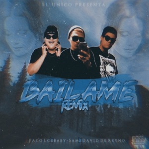Bailame (feat. Babysam Lm & Paco Lc)