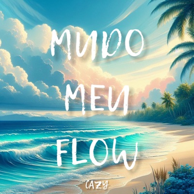 Mudo Meu Flow - Single