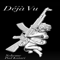 Déjà Vu (feat. Pad Katari) - Single - Sincerely Scheme