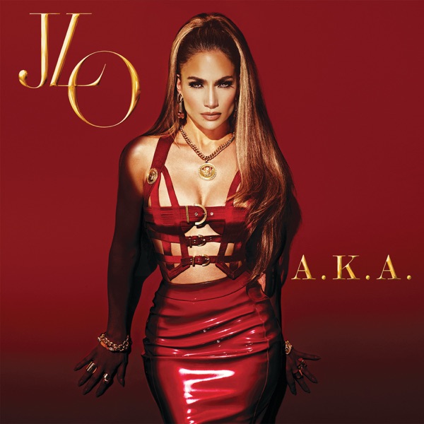 A.K.A. (Deluxe Version) - Jennifer Lopez