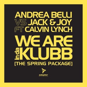 We Are Indaklubb (The Spring Package) [feat. Calvin Lynch] [Remixes]