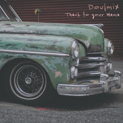 Thank To Your Mama - Single