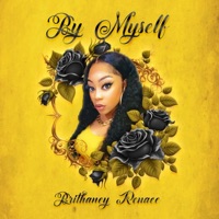 By Myself (feat. BeatsByNIX) - Single - Brithaney Renaee