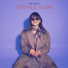 Strange Again - Single