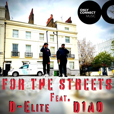 For the Streets (feat. D-Elite & D1A0) - Single