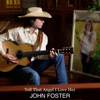 Tell That Angel I Love Her - John Foster
