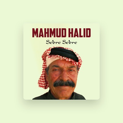 Listen to Mahmud Halıd, watch music videos, read bio, see tour dates & more!