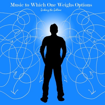 Music to Which One Weighs Options - Single