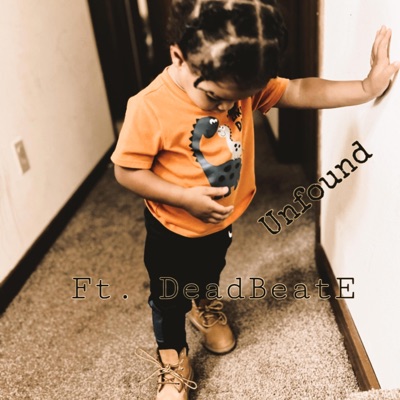 Unfound (feat. DeadBeatE) - Single