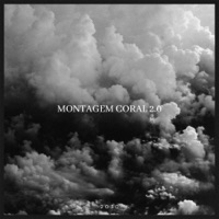 MONTAGEM CORAL 2.0 - Single - hydaaar