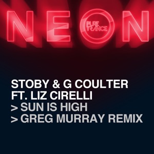 Sun Is High (feat. Liz Cirelli) [Greg Murray Remix] - Single