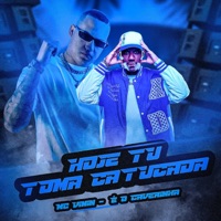 Hoje Tu Toma Catucada - Single - É O CAVERINHA & MC Vinin