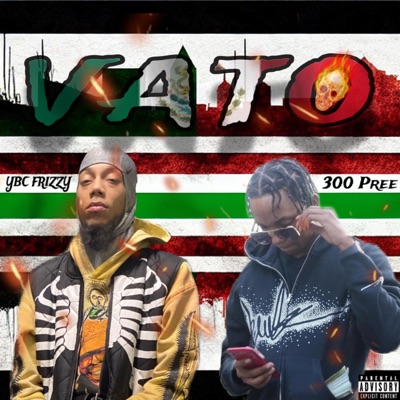 VATO (feat. 300PREE) - Single
