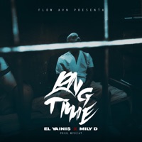 Long Time (feat. Mily D) - Single - El Yainis, Wybeat & Flow Avn