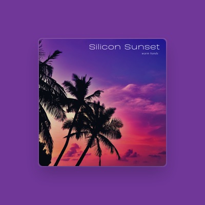 Listen to Silicon Sunset, watch music videos, read bio, see tour dates & more!