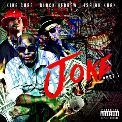 Joke, Pt. 1 (feat. Isaiah Khan & Black Hebrew) - Single