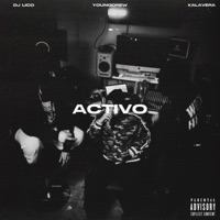ACTIVO (feat. YOUNGDREW & Kalavera) - Single - Dj Lico