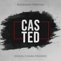 Casted (feat. M3dal) - Single - Pharaoh Fontain