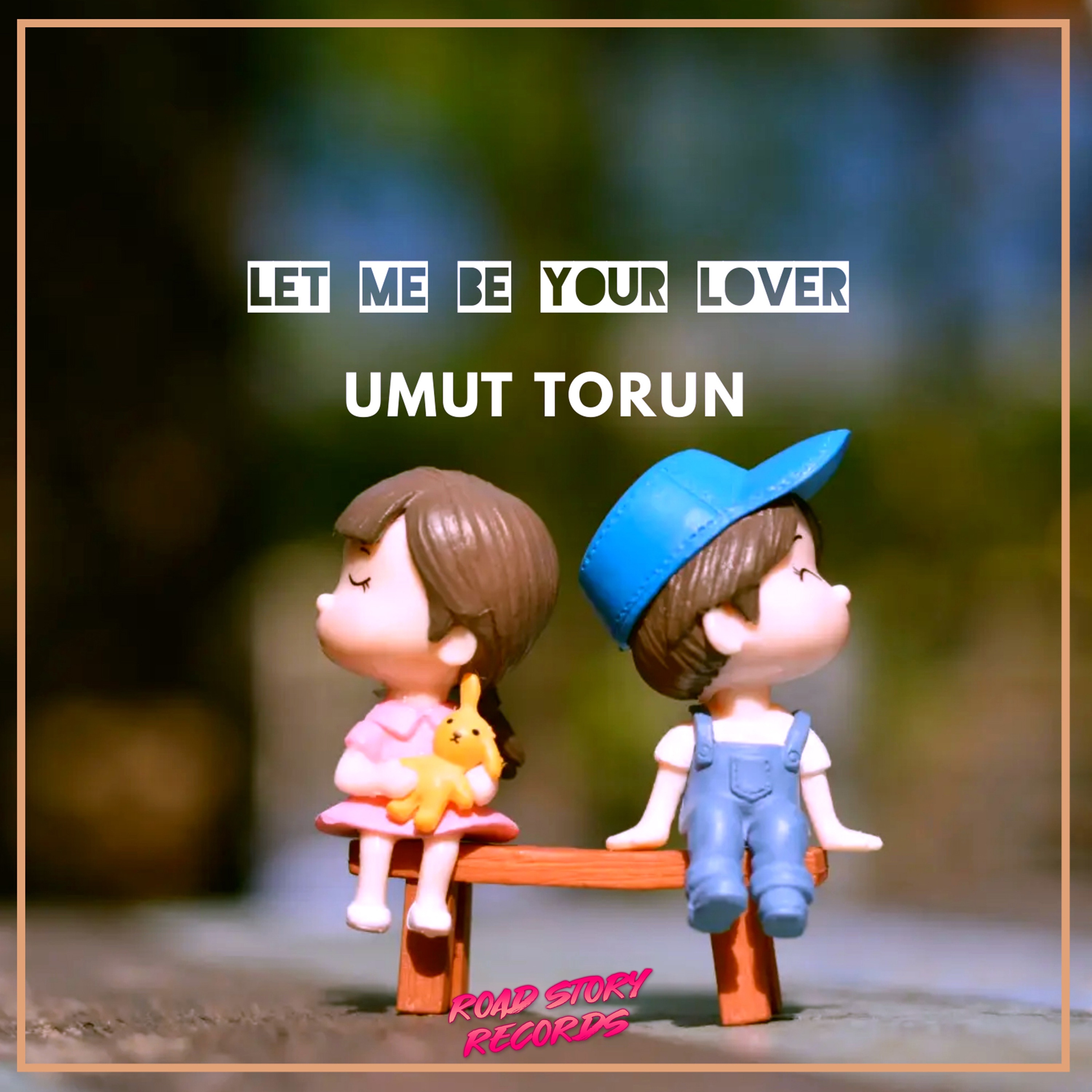 Let Me Be Your Lover - Single