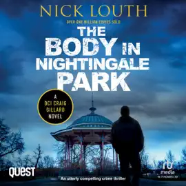 The Body in Nightingale Park : DCI Craig Gillard Book 12 (DCI Craig Gillard Crime Thrillers)