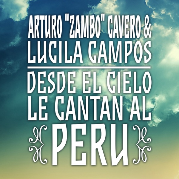 Arturo "Zambo" Cavero, Lucila Campos - La Tía Concolón