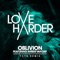 Oblivion (feat. Amber Van Day & TCTS) - Love Harder lyrics