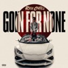 Goin For None - Single