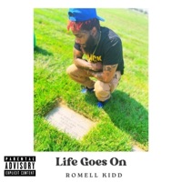 Life Goes On - Single - Romell Kidd