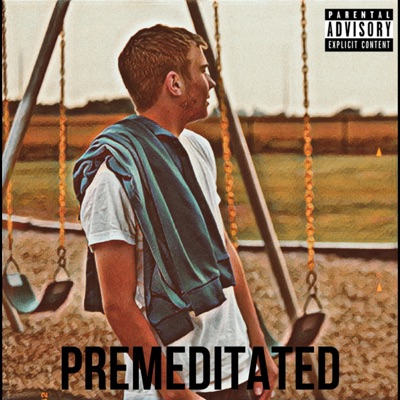 Premeditated - Single