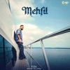 Mehfil - Single