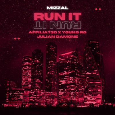 Run It (feat. Julian Damone, Affiliat3d & Young Ro) - Single
