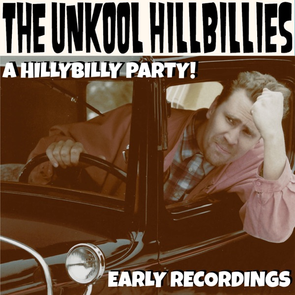 A Hillybilly Party (Early Recordings) - EP
