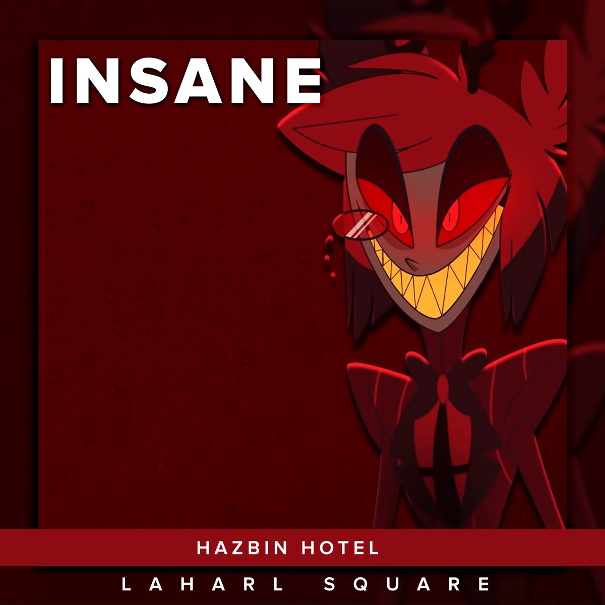 ‎Insane (From "Hazbin Hotel") [Spanish Cover] - Single by Laharl Square