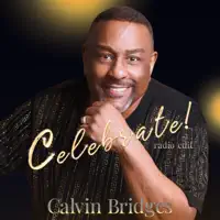 Celebrate (Radio Edit) — Calvin Bridges