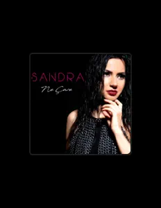 聆聽 Sandra、觀看音樂影片、閱讀小傳、查看巡演日期等！