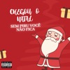 Chegou o Natal Sem Piru Você Não Fica - Single