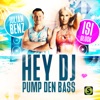 Hey DJ pump den Bass - Single