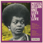Phyllis Dillon - Love The One You're With