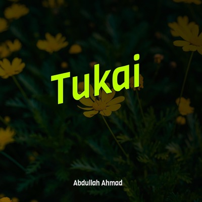 Abdullah Ahmad - Tukai