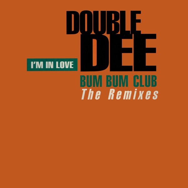 I'm in Love (Bum Bum Club Remixes) - EP