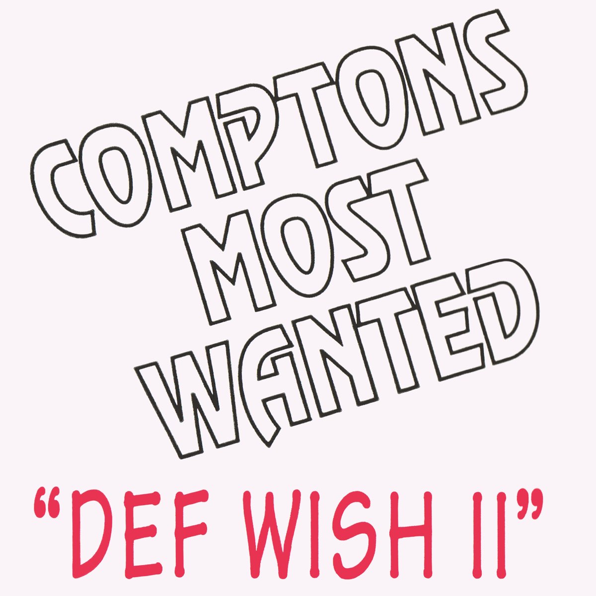 Def Wish II EP Album By Compton s Most Wanted Apple Music def-wish-ii-ep-album-by-compton-s-most-wanted-apple-music